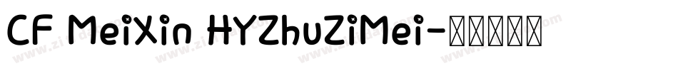CF MeiXin HYZhuZiMei字体转换